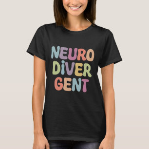Neurodivergent Autism Autism Awareness Acceptance  T-Shirt