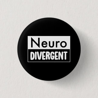 Neurodivergent | Neurodiversity Awareness 3 Cm Round Badge