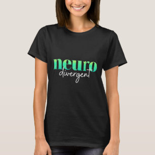 Neurodivergent Pride For Autism Adhd And Asd Aware T-Shirt