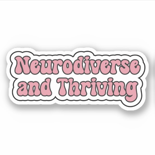 Neurodiverse and Thriving Pink Neurodiversity (Front)