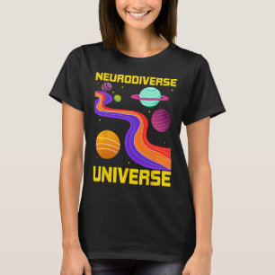 Neurodiverse Universe Neurodiversity Adhd Autism A T-Shirt