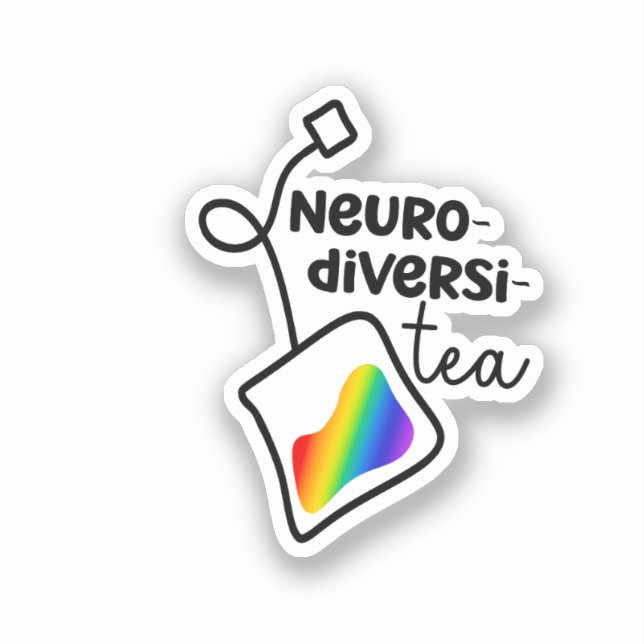 “Neurodiversi-tea”| Neurodivergent Awareness (Front)