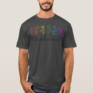 Neurodiversity Autism Awareness ADHD Flower Autist T-Shirt