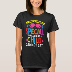 Neurodiversity Autism Non Verbal Speech Therapist  T-Shirt