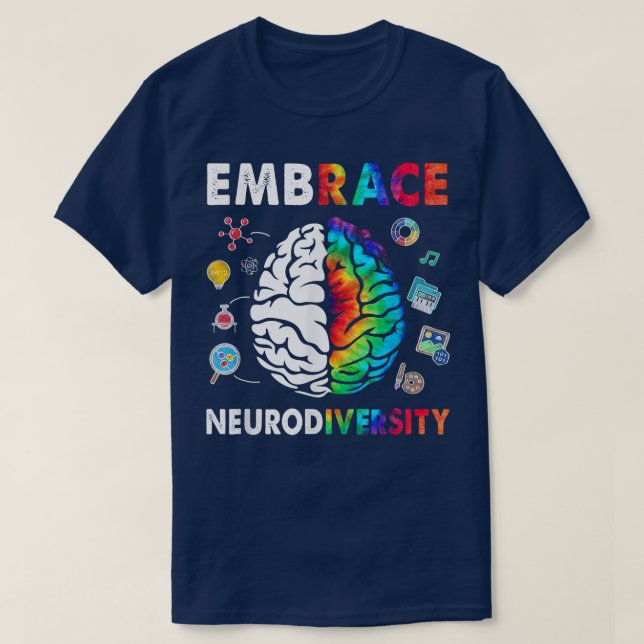 Neurodiversity Brain Embrace ADHD ASD Autism Aware T-Shirt (Design Front)