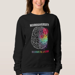 Neurodiversity Celebrate Spectrum Neurodiversity Sweatshirt