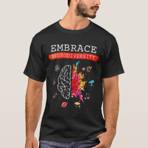 Neurodiversity Embrace Adhd Autism Asd Awareness G T-Shirt