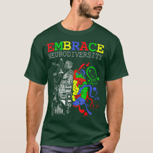 Neurodiversity Embrace ADHD Autism ASD T-Shirt