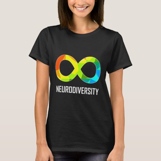 Neurodiversity Infinity Autism&amp Appreciation T-Shirt (Front)