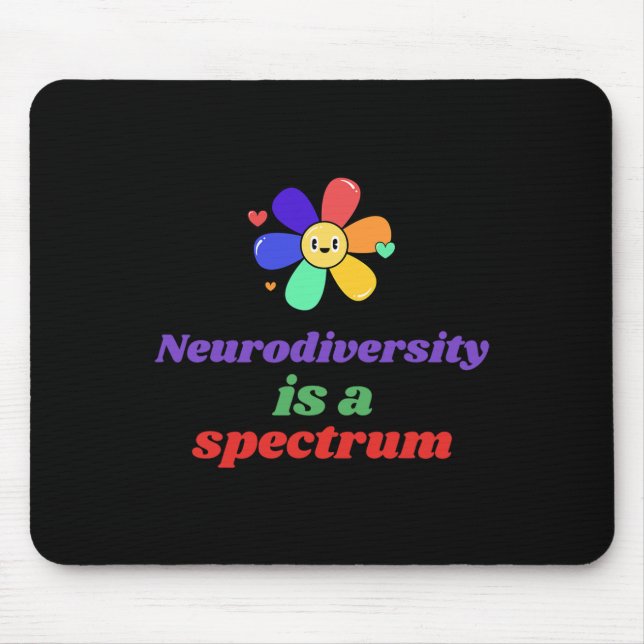 Neurodiversity Is A Spectrum Disorder Asd Adhd Aut Mouse Pad (Front)