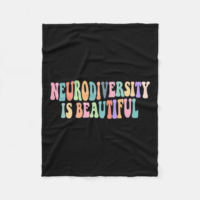 Neurodiversity Is Beautiful Autism Awareness  Fleece Blanket (Front)