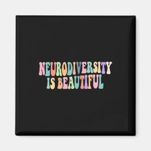 Neurodiversity Is Beautiful Autism Awareness  Magnet