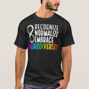 Neurodiversity Is Beautiful, Neurodivergent Proud  T-Shirt