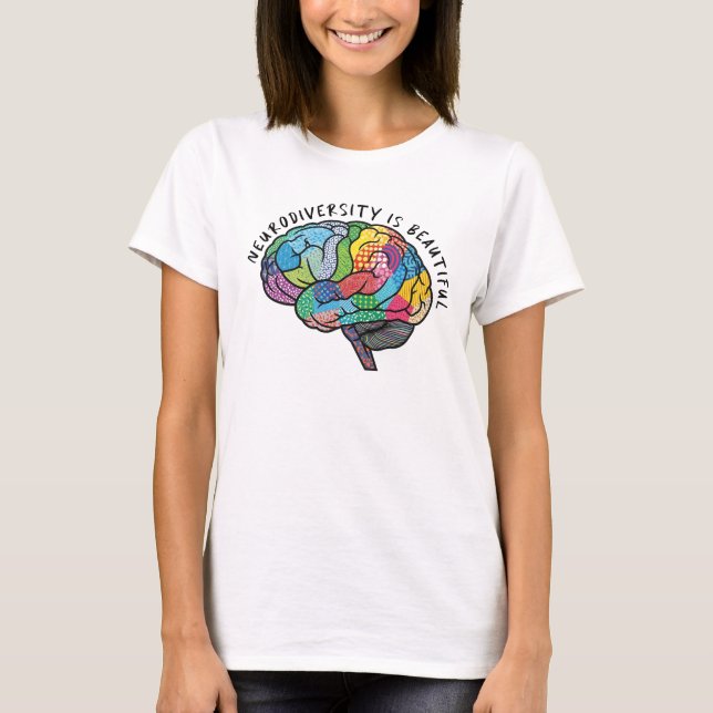 Neurodiversity Is Beautiful Rainbow Brain Autism T-Shirt (Front)