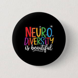 Neurodiversity Is Beautiful Sped Adhd Autism Aware 6 Cm Round Badge