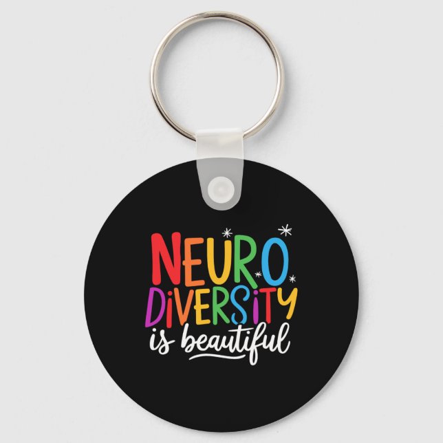 Neurodiversity Is Beautiful Sped Adhd Autism Aware Key Ring (Front)