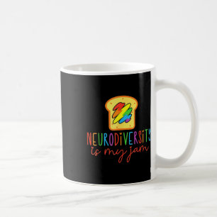 Neurodiversity Is My-jam Autism Awareness Special  Coffee Mug
