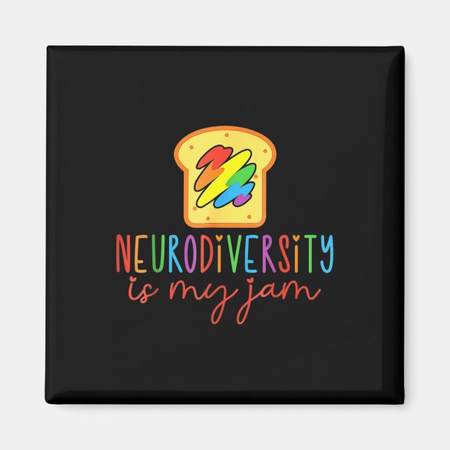 Neurodiversity Is My-jam Autism Awareness Special  Magnet (Front)