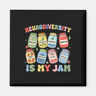Neurodiversity Is My Jam Autism Inclusion Special  Magnet