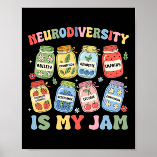 Neurodiversity Is My Jam Autism Inclusion Special  Poster