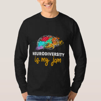 Neurodiversity Is My Jam Cool Autistic Awareness T-Shirt