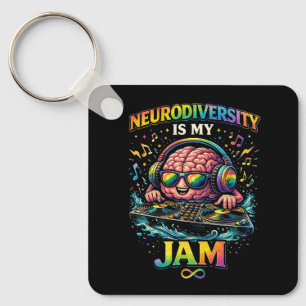 Neurodiversity Is My Jam Key Ring