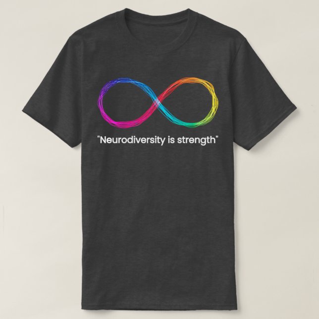 Neurodiversity is strength T-Shirt (Design Front)