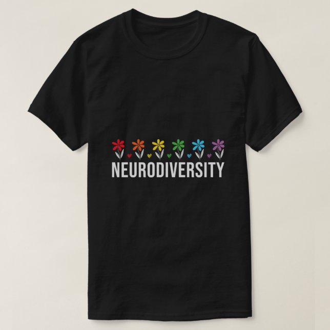 Neurodiversity Rainbow Flower Colourful Autism Awa T-Shirt (Design Front)
