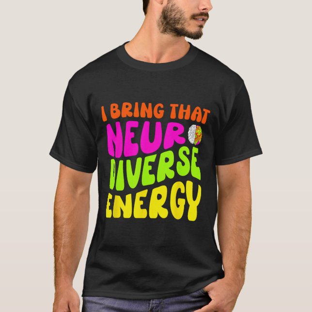 Neurodiversity Shirt Autism Adhd Asd Neurodiverse  (Front)