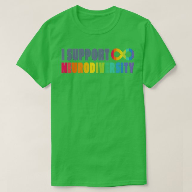 Neurodiversity Support T-Shirt (Design Front)