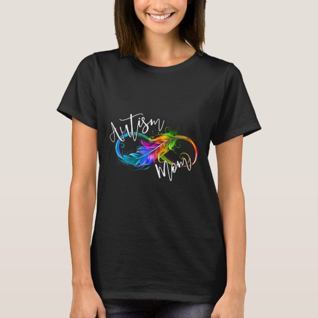Neurodiversity Symbol Rainbow Infinity Autism Mum  T-Shirt (Front)