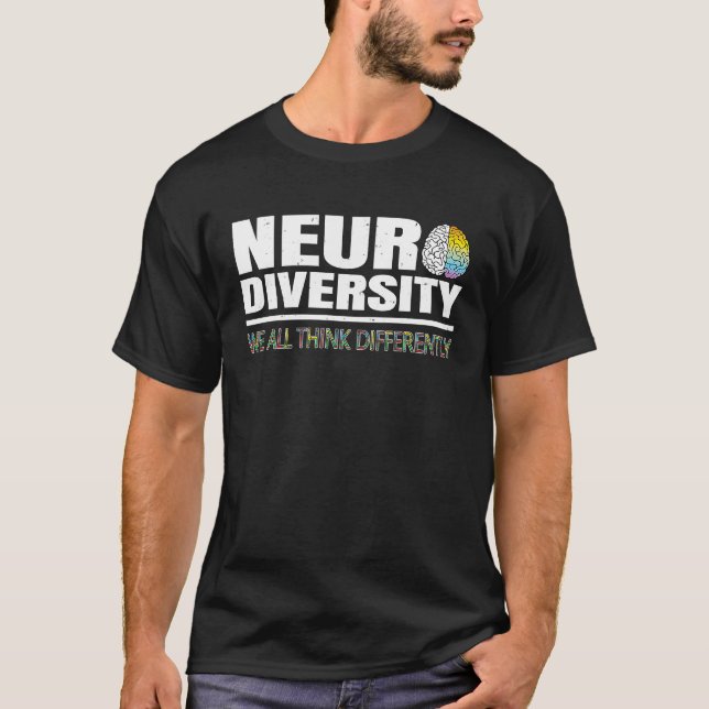 Neurodiversity We All Think Differently Autism Awa T-Shirt (Front)