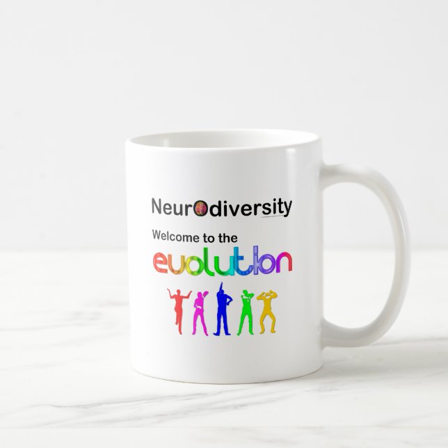 Neurodiversity Welcome to the Evolution Coffee Mug (Right)
