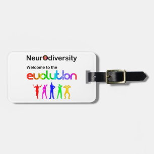Neurodiversity Welcome to the Evolution Luggage Tag