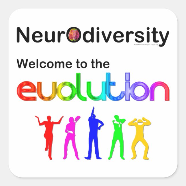Neurodiversity Welcome to the Evolution Square Sticker (Front)