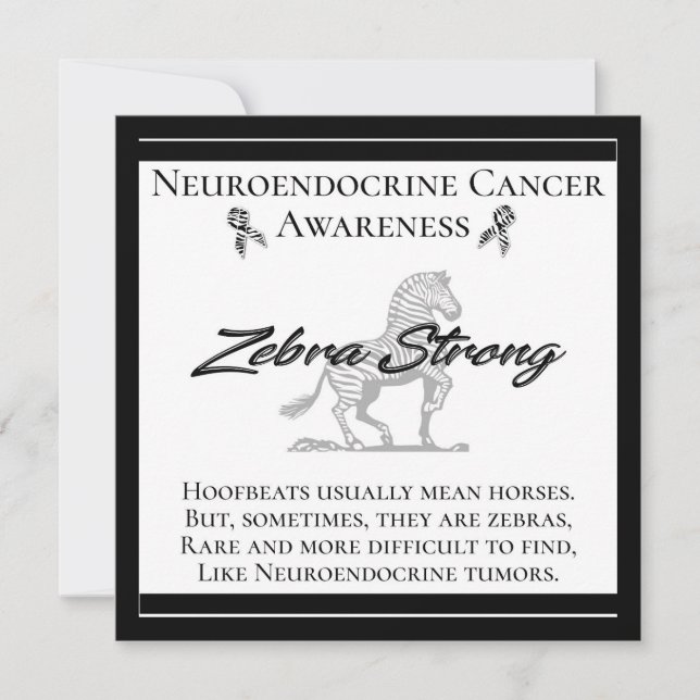 Neuroendocrine Cancer Awareness  Zebra Strong Card (Front)
