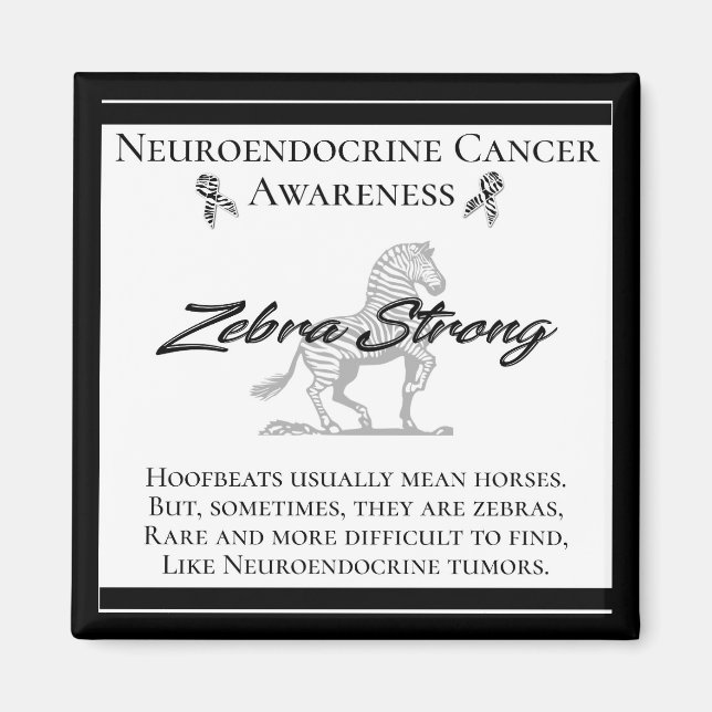 Neuroendocrine Cancer Awareness  Zebra Strong Magnet (Front)