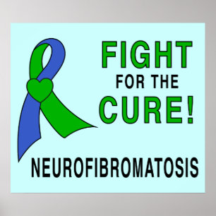 Neurofibromatosis Ribbon: Fight for the Cure! Poster