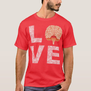 Neurologist Love Neurosurgeon Brain Surgeon T-Shirt