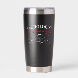 Neurologist Saving Minds Every Day Design Insulated Tumbler