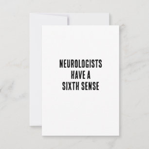 Neurologists have a sixth sense thank you card