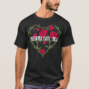 Neurology Medical Assistant Heart Rose T-Shirt