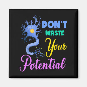 Neuron, Dont Waste Your Potential Brain Neuroscien Magnet