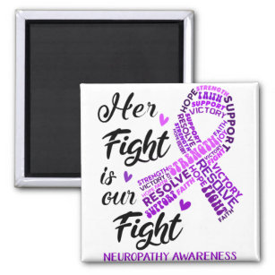 Neuropathy Awareness Her Fight is our Fight Magnet