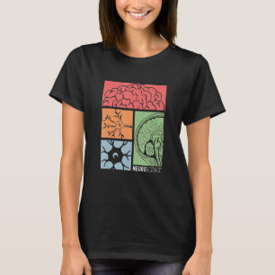 Neuroscience Neurologist Neuroscientist Neurobiolo T-Shirt