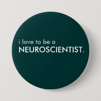 neuroscientist 7.5 cm round badge