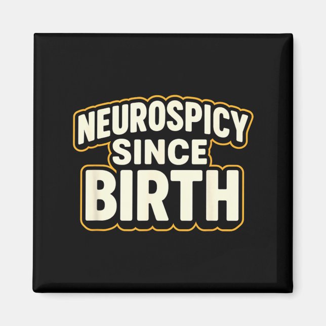 Neuroscy Since Birth – Funny Adhd Autism Neurodive Magnet (Front)