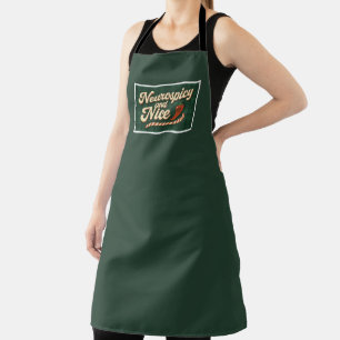Neurospicy and Nice Apron