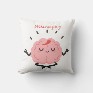 Neurospicy Funny Brain Hot Pepper Cute Girly Quote Cushion