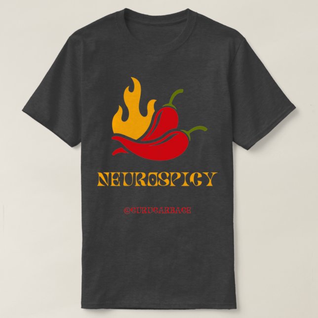 Neurospicy Neurodivergent Spicy Chilli Funny T-Shirt (Design Front)